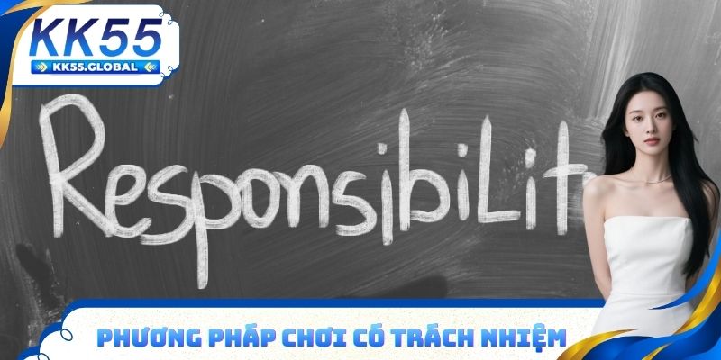 Phương pháp thực hiện hành trình chơi có trách nhiệm