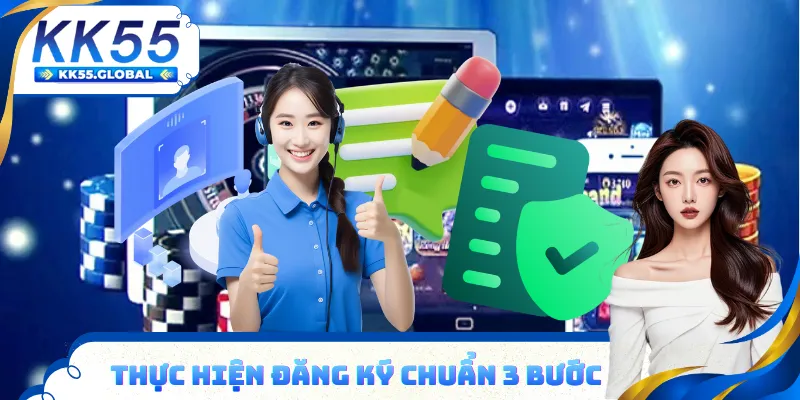 Thực hiện đăng ký tài khoản nhà cái chuẩn 3 bước
